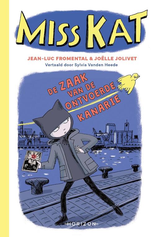 Jean-Luc Fromental, Joëlle Olivet Miss Kat en de zaak van de ontvoerde kanarie -   (ISBN: 9789464105100)