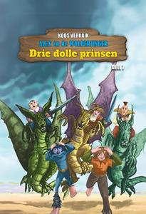 Koos Verkaik Drie dolle prinsen -   (ISBN: 9789464934588)