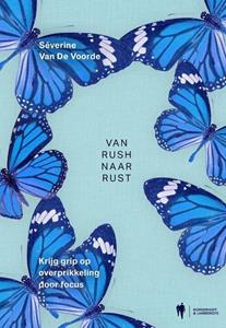 Séverine van de Voorde Van rush naar rust -   (ISBN: 9789464788822)