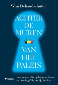 Wim Dehandschutter Achter de muren van het paleis -   (ISBN: 9789464946918)