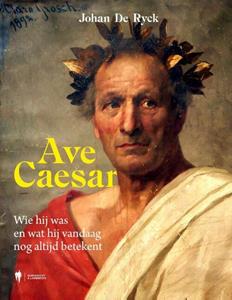 Johan de Ryck Ave Caesar -   (ISBN: 9789464987072)