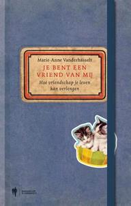 Marie-Anne Vanderhasselt Je bent een vriend van mij -   (ISBN: 9789493387157)