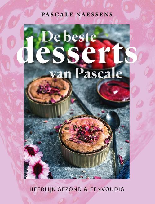 Pascale Naessens De beste desserts van Pascale -   (ISBN: 9789401439145)