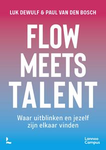 Luk Dewulf, Paul van den Bosch Flow meets talent -   (ISBN: 9789401435413)