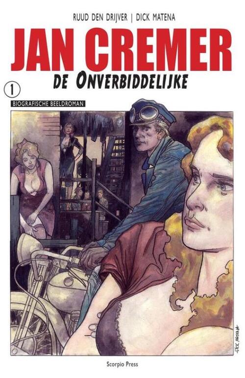 Ruud den Drijver Jan Cremer de Onverbiddelijke -   (ISBN: 9789082654905)