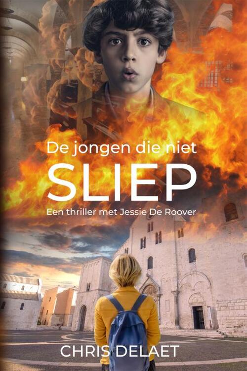 Chris Delaet De jongen die niet sliep -   (ISBN: 9789464985245)