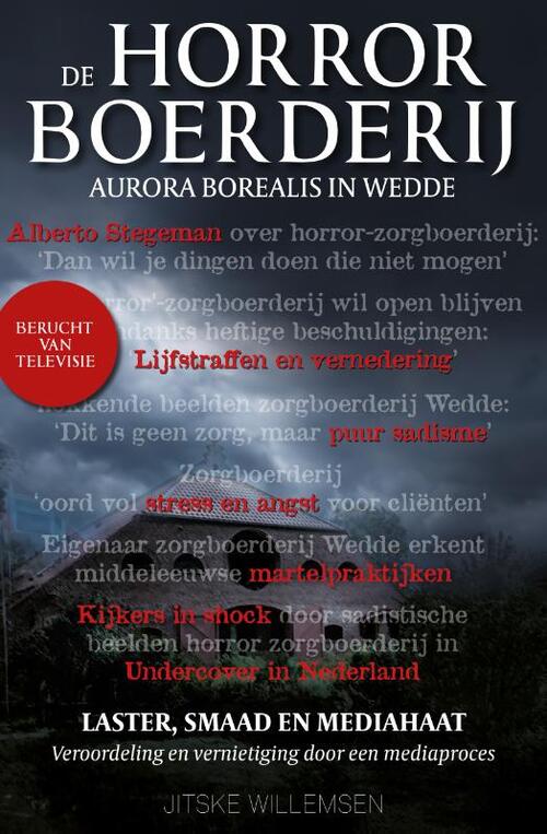 Jitske Willemsen De horrorboerderij Aurora Borealis in Wedde -   (ISBN: 9789492107510)