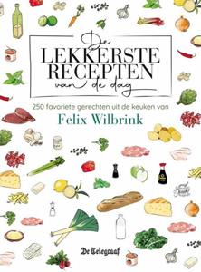 Felix Wilbrink De lekkerste recepten van de dag -   (ISBN: 9789493358669)