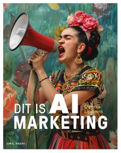 Dennis Lippens Dit is AI marketing -   (ISBN: 9789464778977)