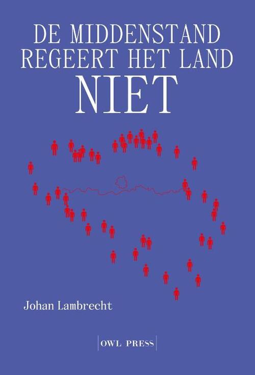 Johan Lambrecht De middenstand regeert het land niet -   (ISBN: 9789464946604)