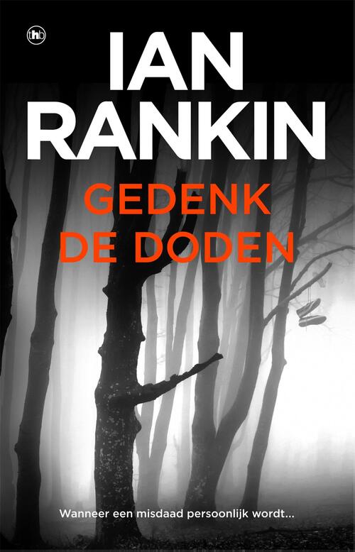Ian Rankin Gedenk de doden -   (ISBN: 9789044362725)