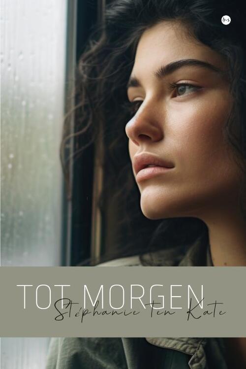 Stéphanie ten Kate Tot morgen -   (ISBN: 9789465091754)