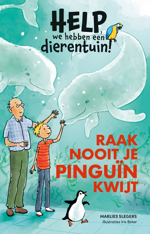 Marlies Slegers Raak nooit je pinguïn kwijt -   (ISBN: 9789020634686)