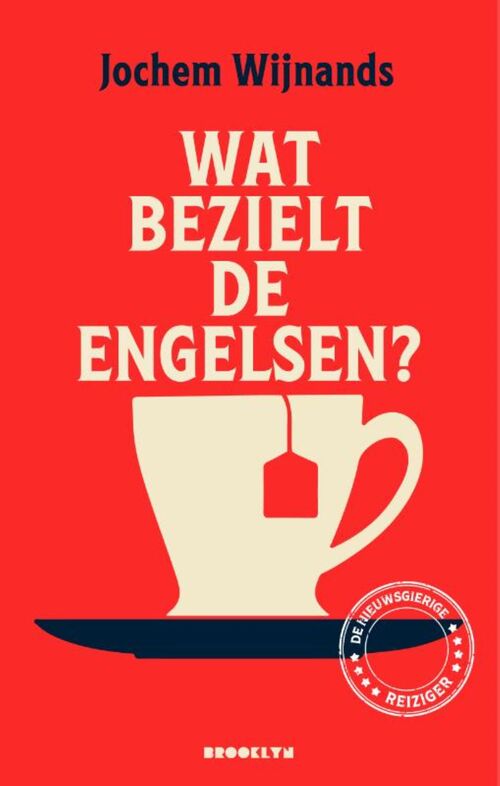 Jochem Wijnands Wat bezielt de Engelsen? -   (ISBN: 9789492754615)