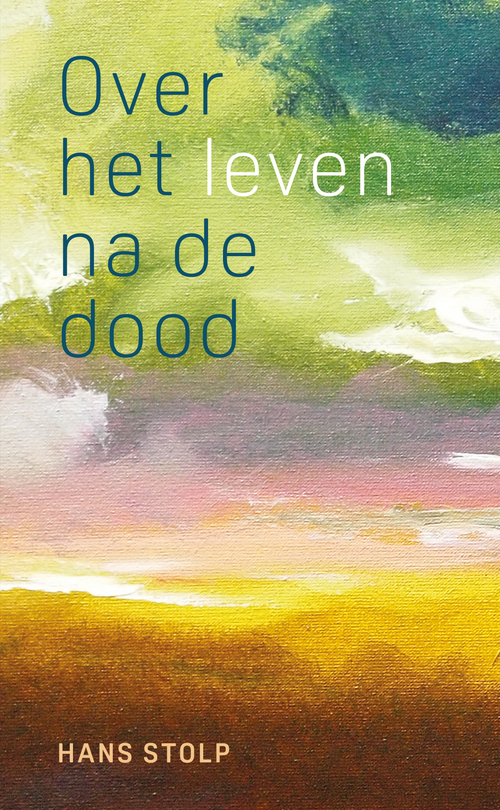 Hans Stolp Over het leven na de dood -   (ISBN: 9789020221824)