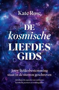 Kate Rose De kosmische liefdesgids -   (ISBN: 9789020221930)