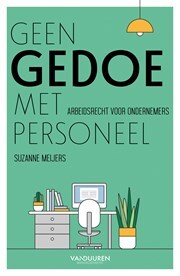 Suzanne Meijers Geen gedoe met personeel -   (ISBN: 9789089657527)