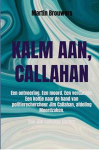 Martin Brouwers Kalm aan, Callahan -   (ISBN: 9789465017532)