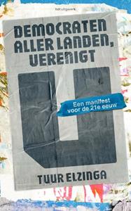 Tuur Elzinga Democraten aller landen, verenigt u -   (ISBN: 9789083384870)