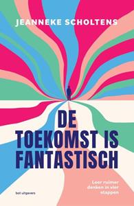 Jeanneke Scholtens De toekomst is fantastisch -   (ISBN: 9789083384887)