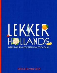 Rudolph van Veen Lekker Hollands -   (ISBN: 9789043935289)