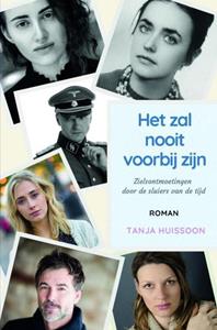 Tanja Huissoon Het zal nooit voorbij zijn -   (ISBN: 9789465015217)