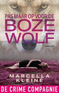 Marcella Kleine Pas maar op voor de boze wolf -   (ISBN: 9789461099303)