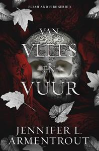 Jennifer L. Armentrout Van vlees en vuur -   (ISBN: 9789020553925)