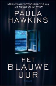 Paula Hawkins Het blauwe uur -   (ISBN: 9789402772791)