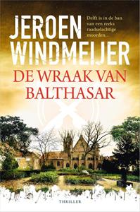 Jeroen Windmeijer De wraak van Balthasar -   (ISBN: 9789402772814)