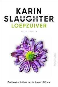 Karin Slaughter Loepzuiver -   (ISBN: 9789402772838)