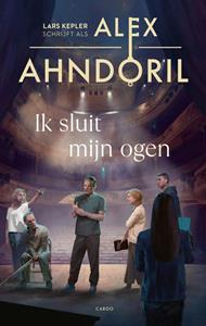 Alex Ahndoril Ik sluit mijn ogen -   (ISBN: 9789403134352)