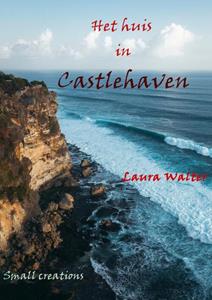 Laura Walter Het huis in Castlehaven -   (ISBN: 9789083241500)