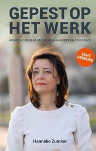 Hanneke Zumker Gepest op het werk -   (ISBN: 9789464914153)