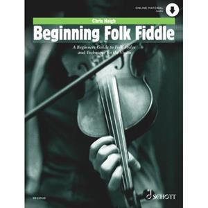 Van Ditmar Boekenimport B.V. Beginning Folk Fiddle - Schott Pop-Styles - Haigh, Chris