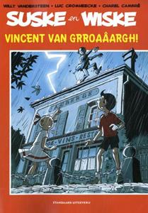 Luc Cromheecke, Willy Vandersteen Vincent van Grroaâargh! -   (ISBN: 9789002279508)