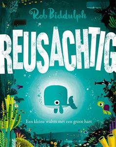 Rob Biddulph Reusachtig -   (ISBN: 9789048874804)