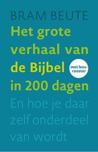 Ds. Bram Beute Het grote verhaal van de Bijbel in 200 dagen -   (ISBN: 9789033804649)