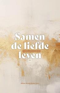 Diverse Auteurs, Willeke Herwig-Donker Samen de liefde leven -   (ISBN: 9789088973949)