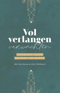 Bert-Jan Mouw, Carin Slotboom-Meijers Vol verlangen verwachten -   (ISBN: 9789088973956)