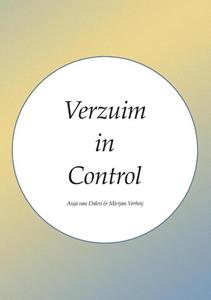 Anja van Dalen, Mirijan Verheij Verzuim in control -   (ISBN: 9789465110721)