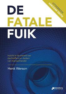 Henk Werson De fatale fuik -   (ISBN: 9789090387802)