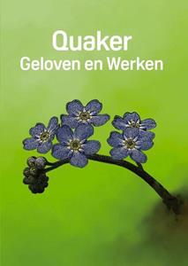 Div. Auteurs Quaker: Geloven en Werken -   (ISBN: 9789085484486)