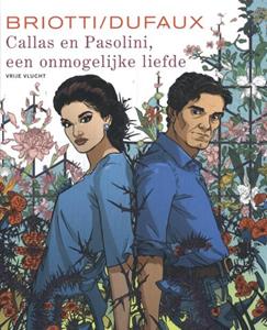 Jean Dufaux Callas en Pasolini, een onmogelijke liefde -   (ISBN: 9789031441631)