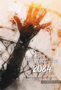 Barbara van der Dussen Het verzet van 2084 -   (ISBN: 9789464934861)