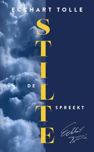 Eckhart Tolle De stilte spreekt -   (ISBN: 9789020222029)