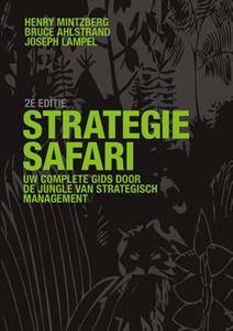 Bruce Ahlstrand, Henry Mintzberg, Joseph Lampel Strategie safari, 2e editie -   (ISBN: 9789043043151)