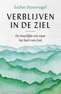 Esther Stoorvogel Verblijven in de ziel -   (ISBN: 9789043542128)