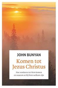 John Bunyan Komen tot Jezus Christus -   (ISBN: 9789088974052)