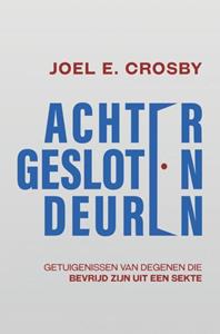 Joel E. Crosby Achter Gesloten Deuren -   (ISBN: 9789465019932)